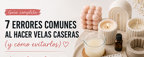7 errores comunes al hacer velas artesanales (y cómo evitarlos)