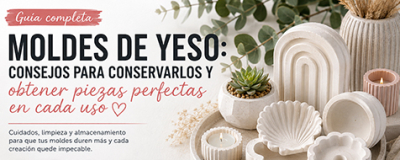 Moldes de yeso: consejos para conservarlos y obtener piezas perfectas en cada uso